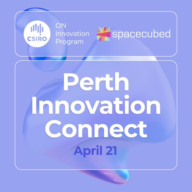 Cover Image for Spacecubed x CSIRO ON: Perth Innovation Connect