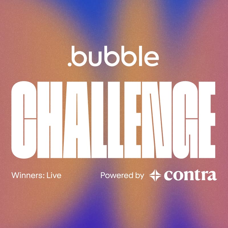 Cover Image for Bubble Builds Revenue Challenge: The Winners