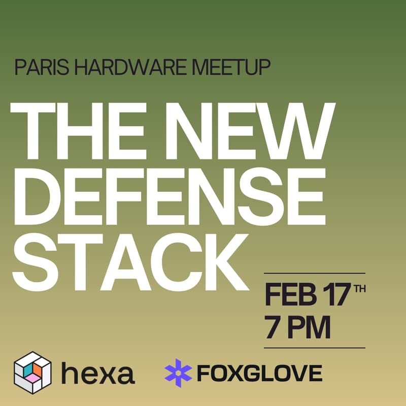 Cover Image for Paris Hardware Meetup | The New Defense Stack