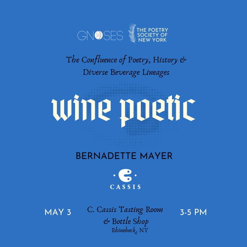 Cover Image for Wine Poetic x C. Cassis: Bernadette Mayer