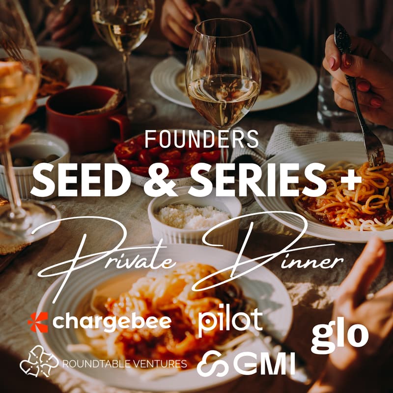 Cover Image for Founder Seed-Series A+ Private Dinner