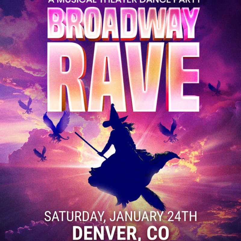 Cover Image for Broadway Rave Denver 🎭✨