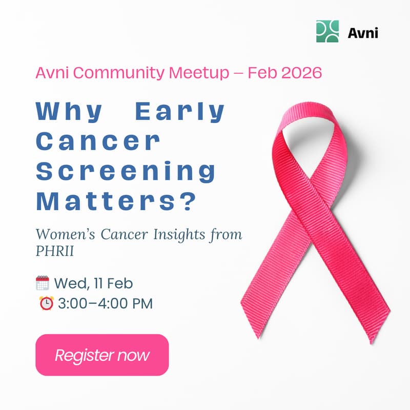 Cover Image for Avni Community Meetup (February 2026): Why Early Cancer Screening Matters — Women’s Cancer Insights from PHRII