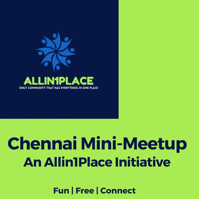 Cover Image for Allin1Place Mini-Meetup(Chennai)