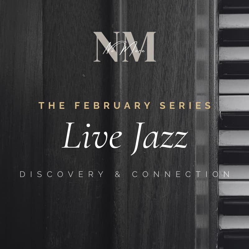 Cover Image for The February Series: Live Jazz at No More Cafe