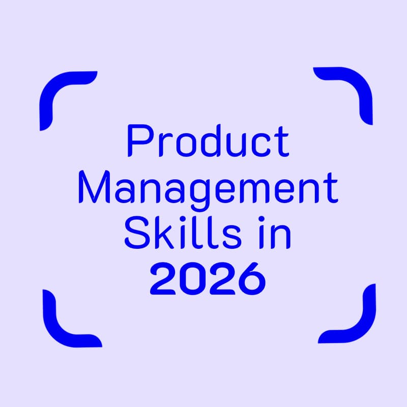 Cover Image for Product Management Skills in 2026