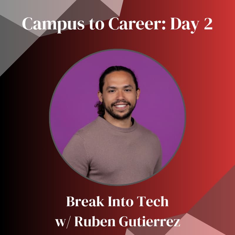 Cover Image for Campus to Career: Break into Tech Ask Me Anything