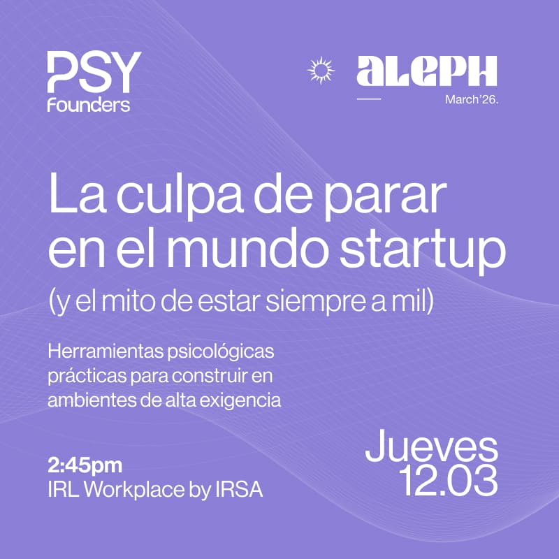 Cover Image for Workshop: La culpa de parar en el mundo startup (y el mito de estar siempre a mil)