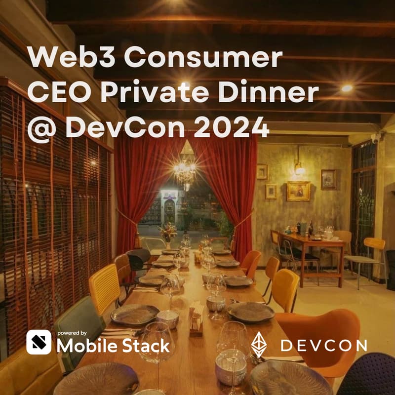 Cover Image for Web3 Consumer Founders Private Dinner @ DevCon 2024 (16max)