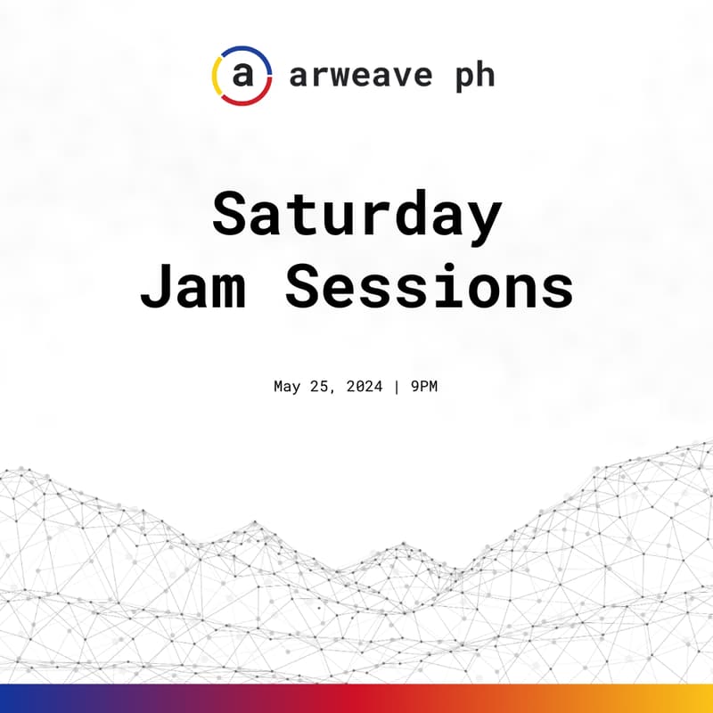Cover Image for Arweave PH: Saturday Jam Sessions