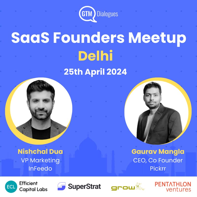 Cover Image for GTMDialogues: Delhi NCR SaaS Meetup (Invite Only!)