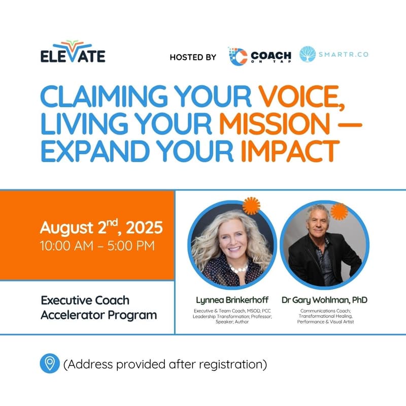 Cover Image for Executive Coach Accelerator Program - 🎯 Claiming Your Voice, Living Your Mission — Expand Your Impact