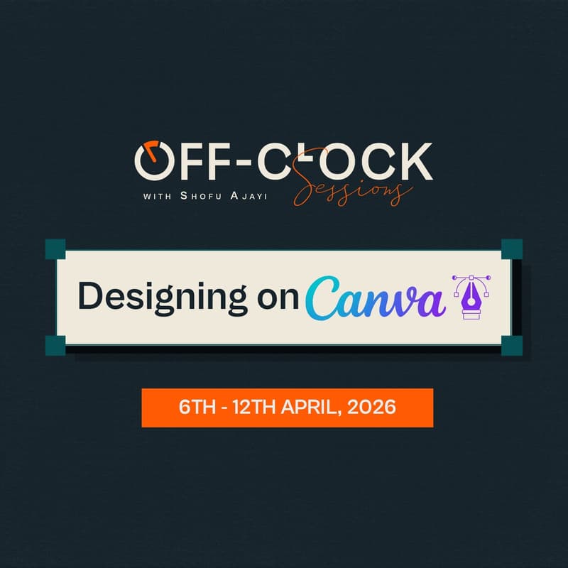 Cover Image for Off-Clock Sessions — Designing on Canva