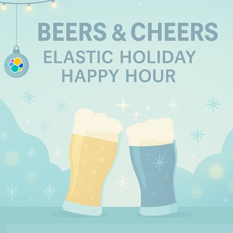 Cover Image for Beers & Cheers: Elastic Holiday Happy Hour
