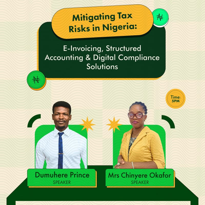 Cover Image for MITIGATING TAX RISKS IN NIGERIA: E-INVOICING, STRUCTURED ACCOUNTING & DIGITAL COMPLIANCE SOLUTIONS