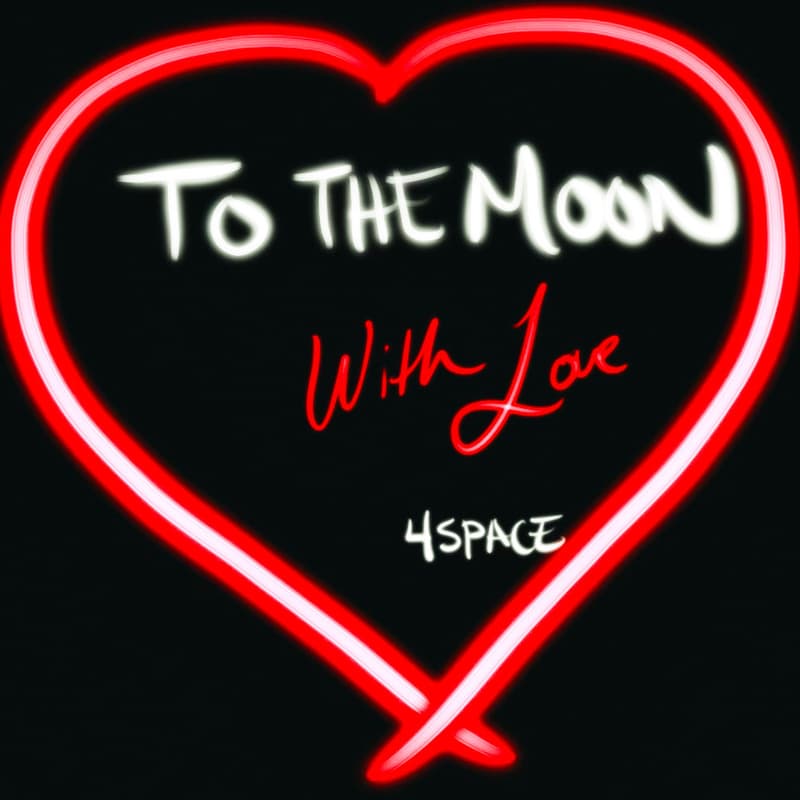 Cover Image for TO THE MOON WITH LOVE - 4Space Moon launch viewing party