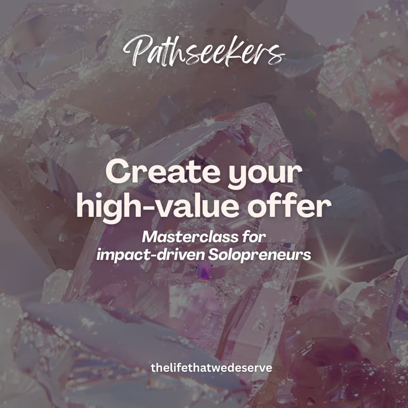 Cover Image for Create your High Value Offer - Masterclass for impact-driven Solopreneurs