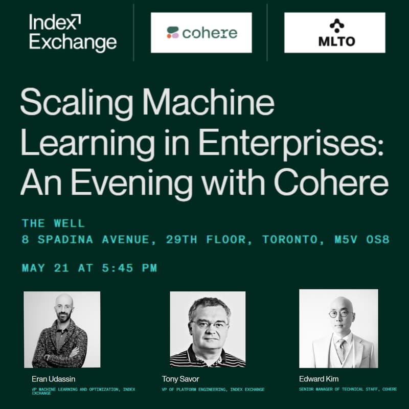 Cover Image for Scaling ML in Enterprises: An Evening with Cohere hosted by Index Exchange