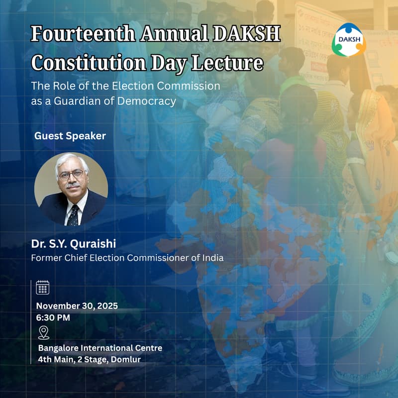 Cover Image for The Role of the Election Commission as a Guardian of Democracy | DAKSH Annual Lecture