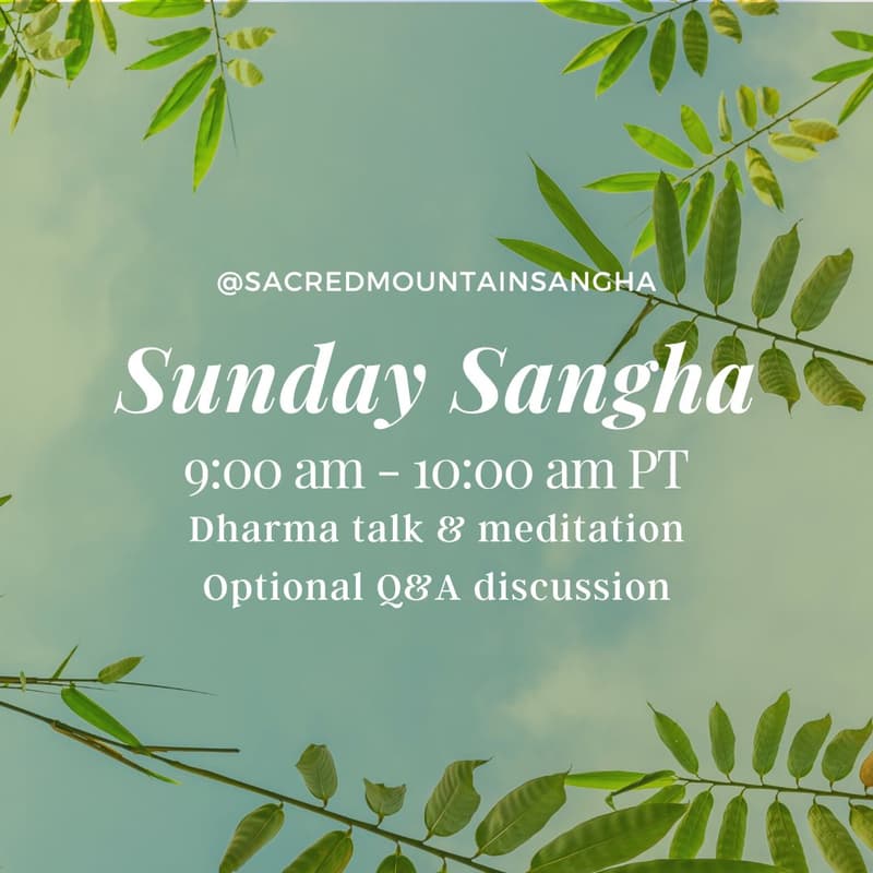 Cover Image for Sacred Mountain Sunday Sangha