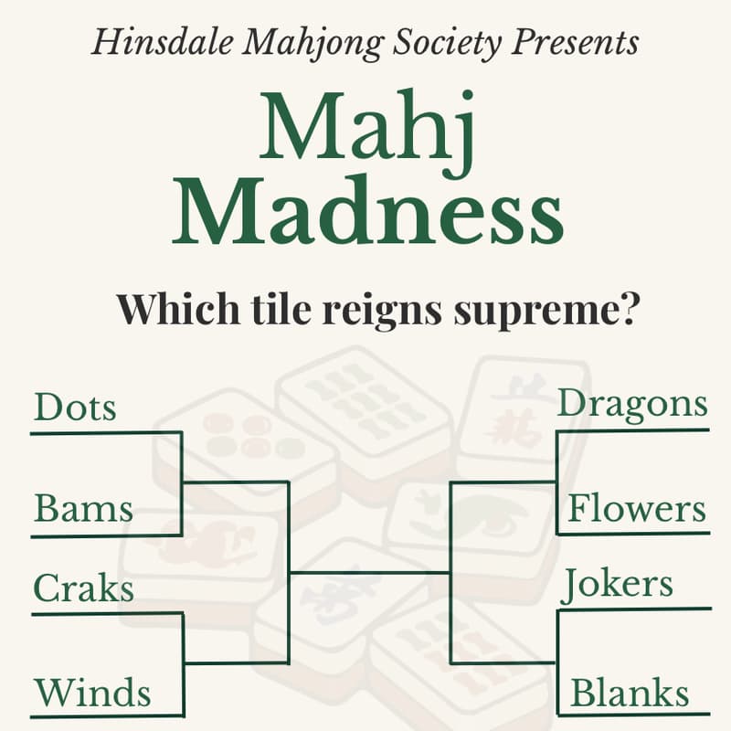 Cover Image for Hinsdale Mahjong Society Social: March Mahj Madness Edition