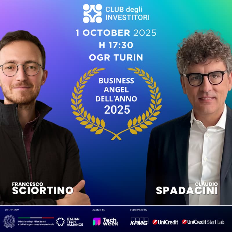 Cover Image for Business Angel dell'Anno 2025 Award - with Francesco Sciortino (Proxima Fusion) & Claudio Spadacini (Energy Dome)