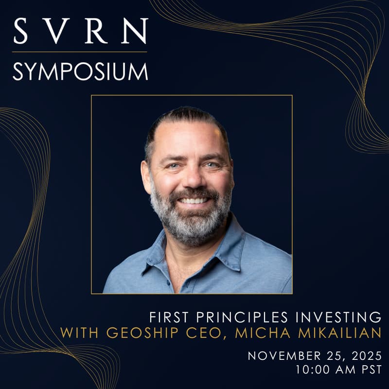 Cover Image for ​SVRN Symposium: First Principles Investing — Frameworks for Building Companies, Spotting Signal, and Inventing the Future