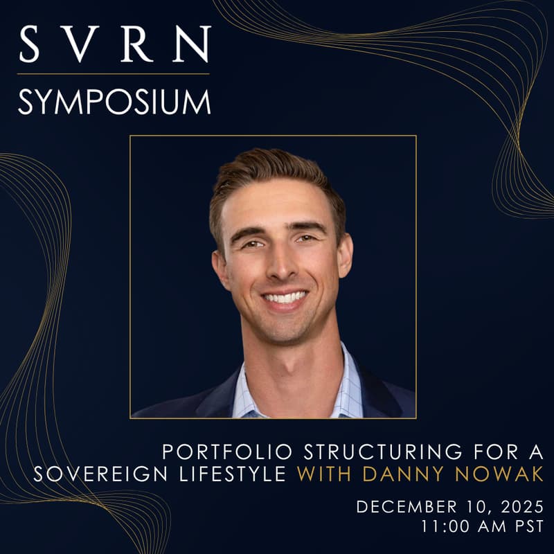 Cover Image for SVRN Symposium: Portfolio Structuring for a Sovereign Lifestyle