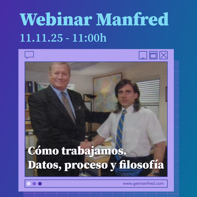 Cover Image for Webinar Manfred: Cómo trabajamos. Datos, proceso y filosofía (para empresas)