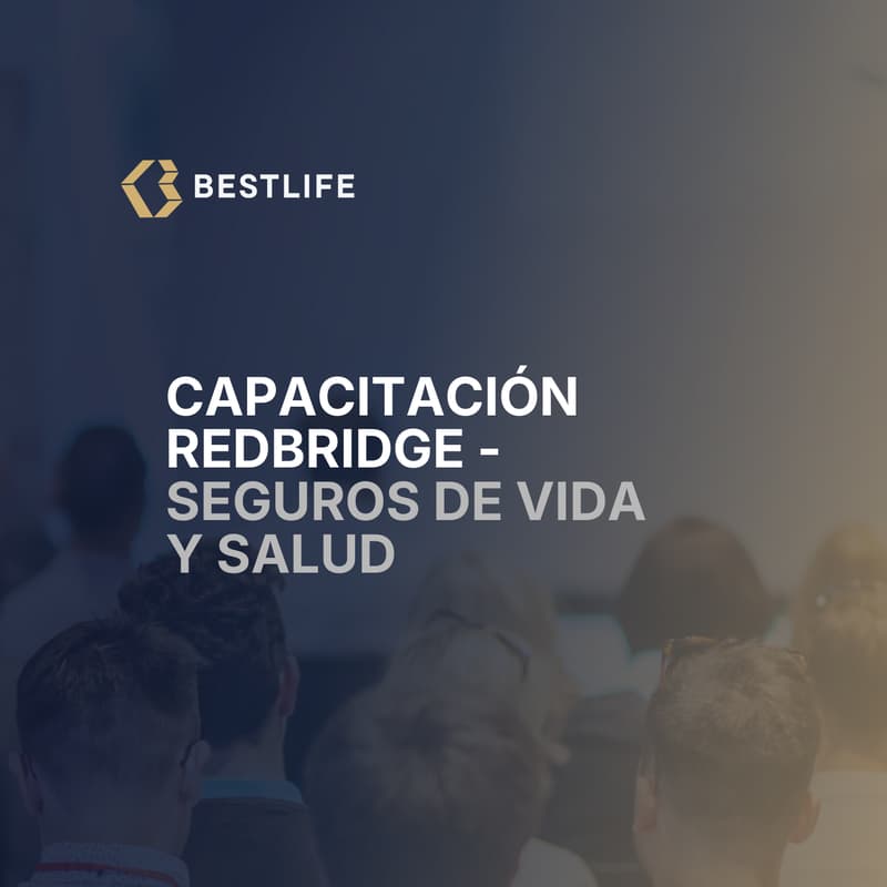 Cover Image for BESTLIFE | Capacitación Redbridge - Seguros de Vida y Salud