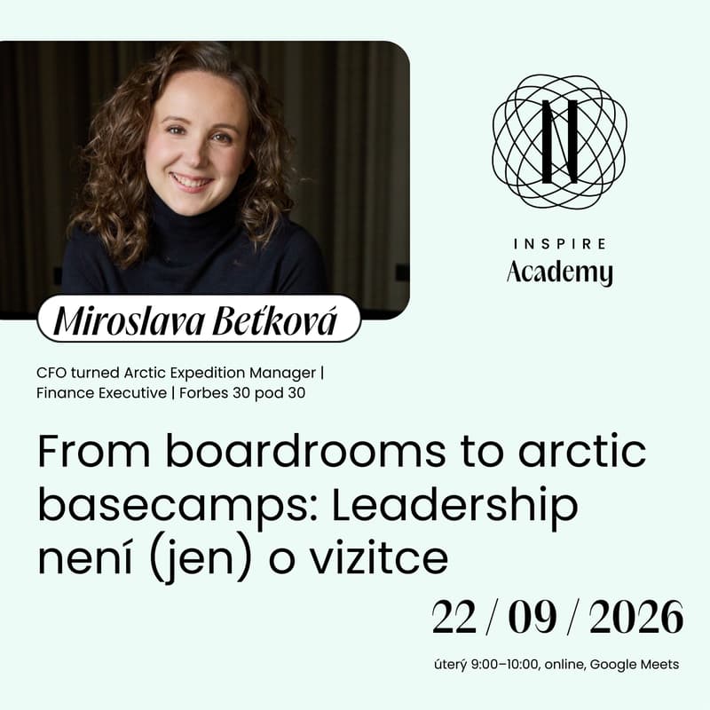 Cover Image for From boardrooms to arctic basecamps: Leadership není (jen) o vizitce (Miroslava Beťková)
