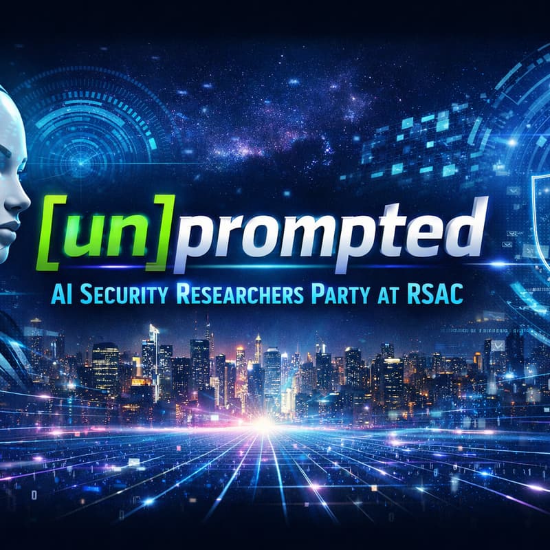 Cover Image for AI Security Researchers Party: [un]prompted at RSAC