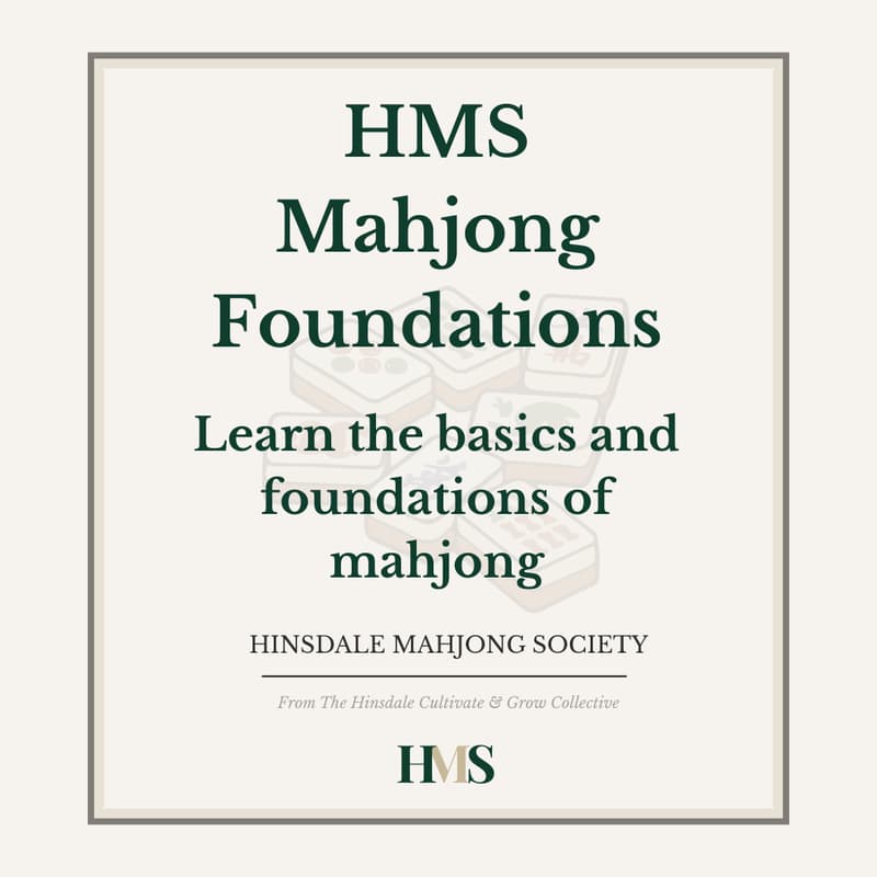 Cover Image for Hinsdale Mahjong Society Foundations: A Confident Start to American Mahjong