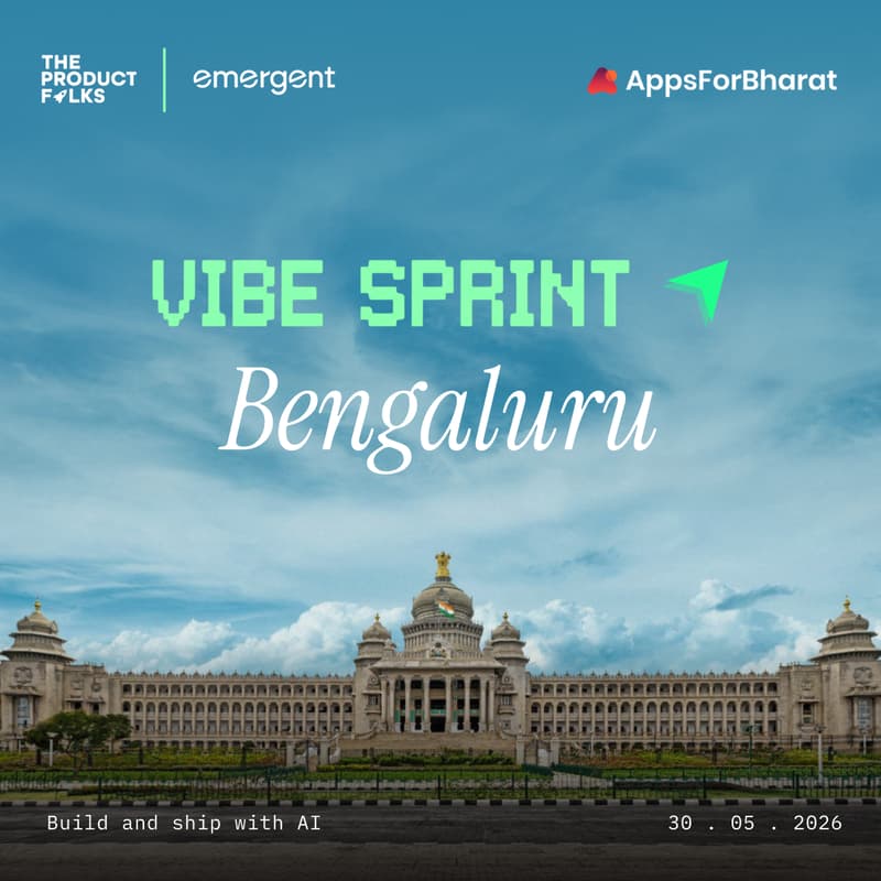 Cover Image for AI Vibe Sprint Bangalore - The Product Folks x Emergent