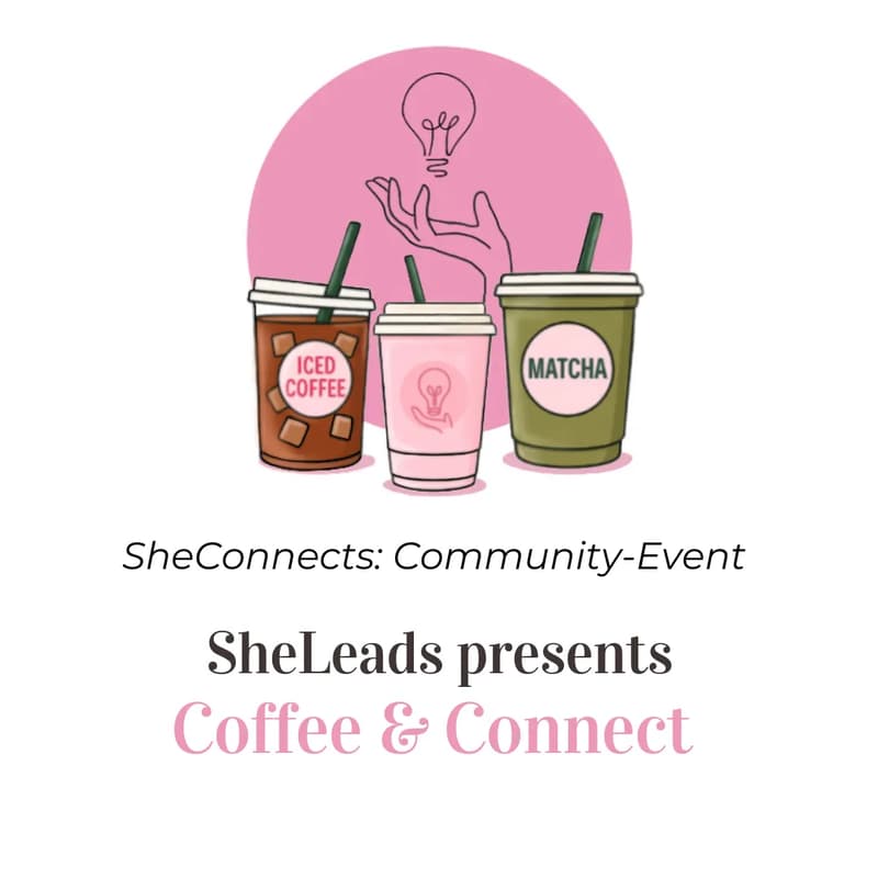Cover Image for SheConnects: SheLeads Community Event – Coffee&Connect (Berlin)
