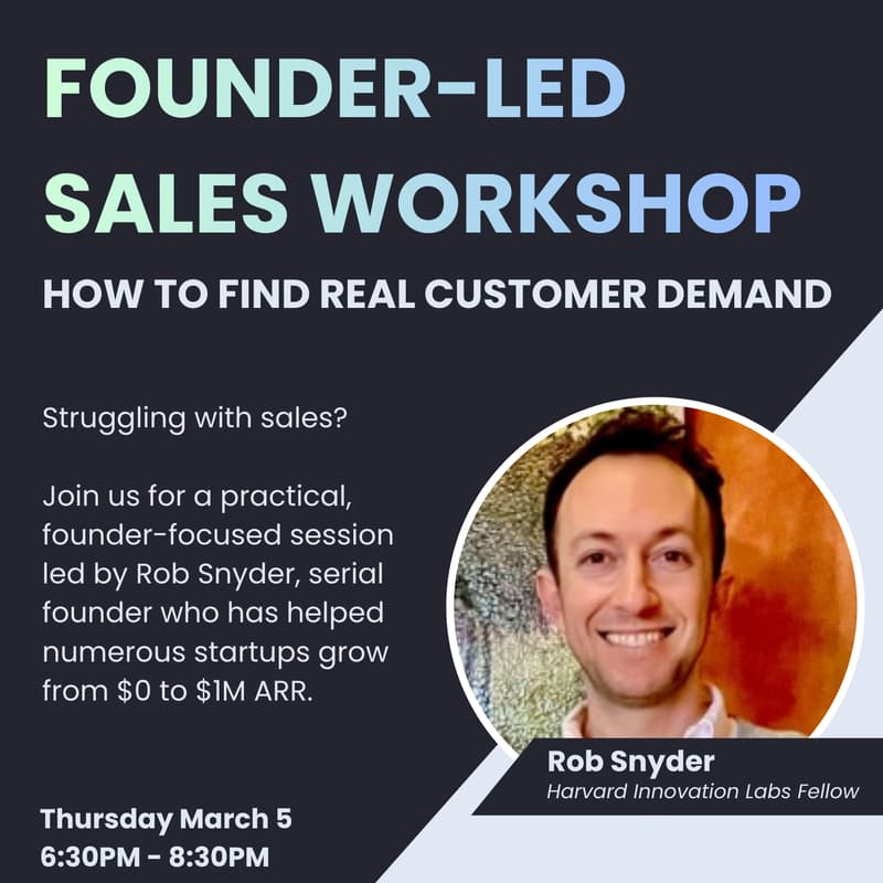 Cover Image for Founder-led Sales Workshop with Rob Snyder: How to Find Real Customer Demand