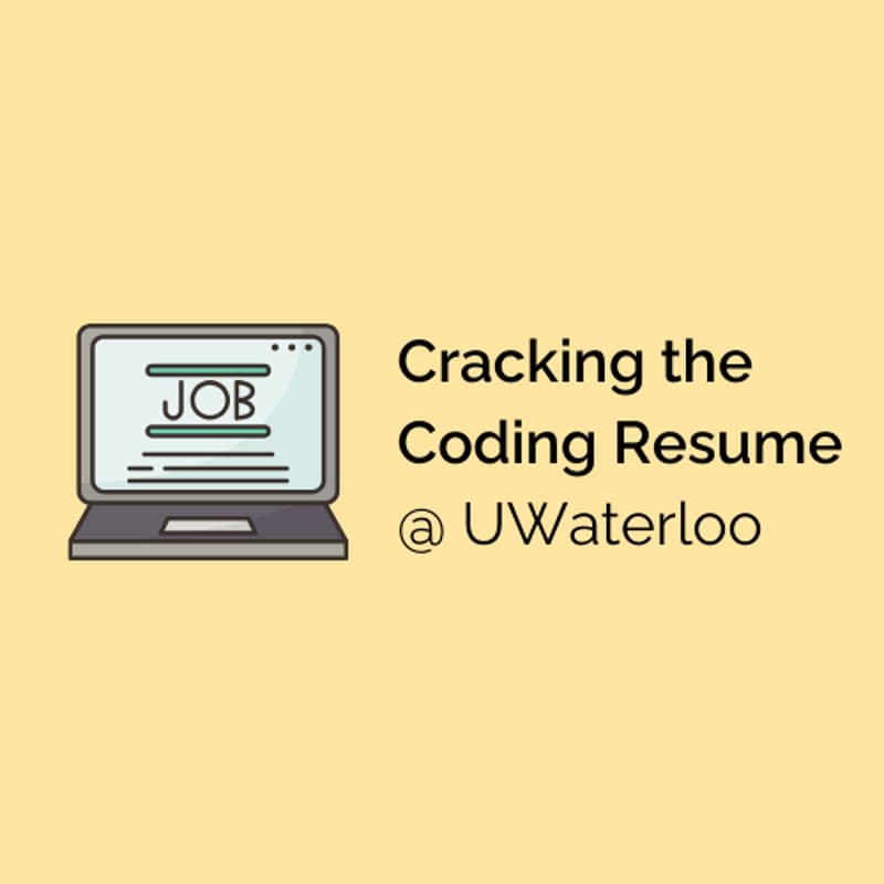 Cover Image for Cracking the Coding Resume @ UWaterloo