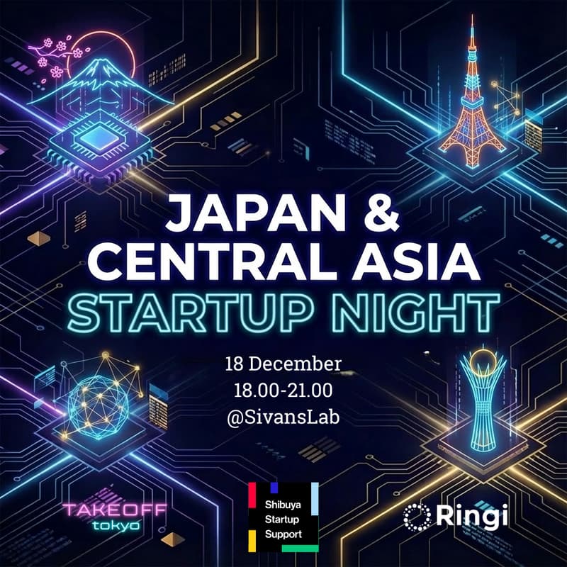 Cover Image for JAPAN & CENTRAL ASIA | Startup Night