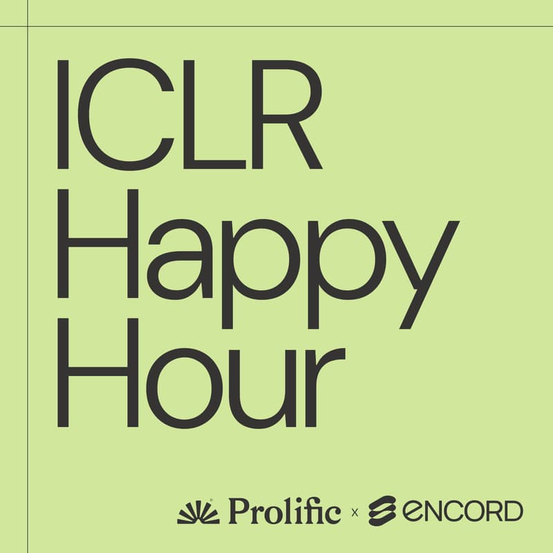 Cover Image for Happy Hour [ICLR] - Encord x Prolific