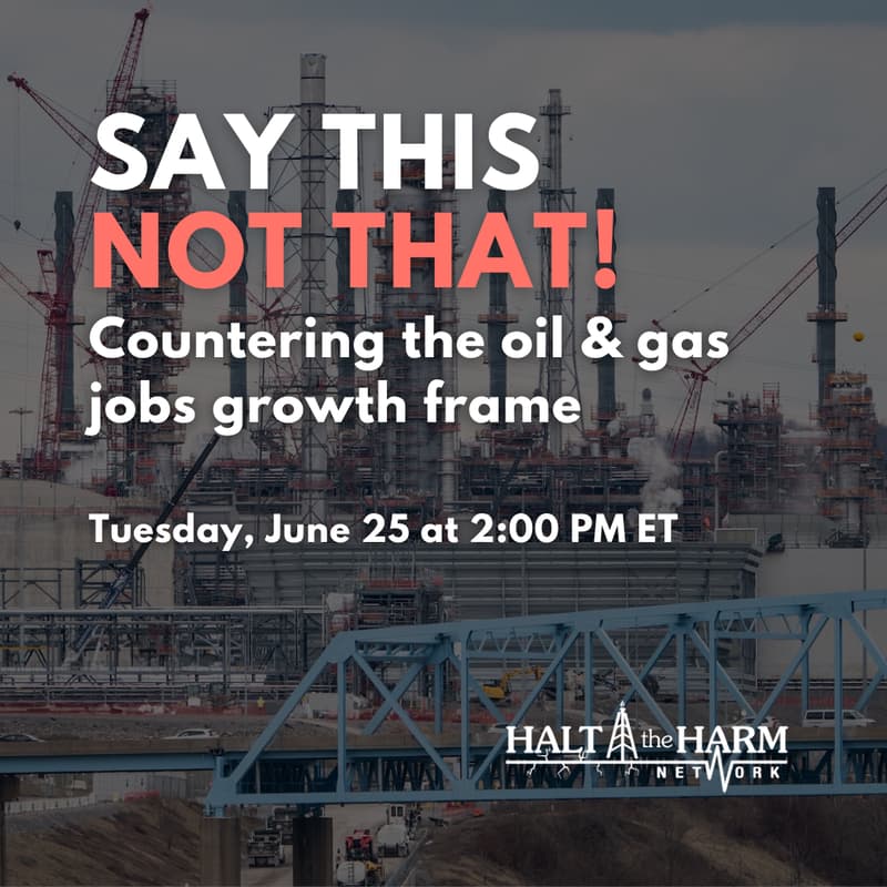 Cover Image for Say This Not That series: Countering the oil & gas jobs growth frame