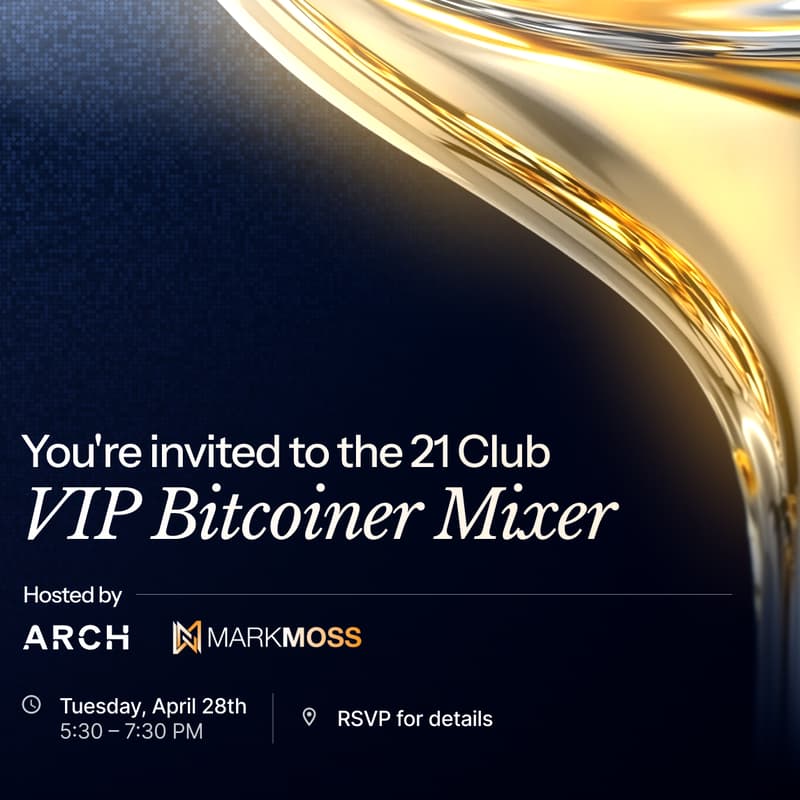 Cover Image for 21 Club | Bitcoin Vegas Mixer with Arch & Mark Moss