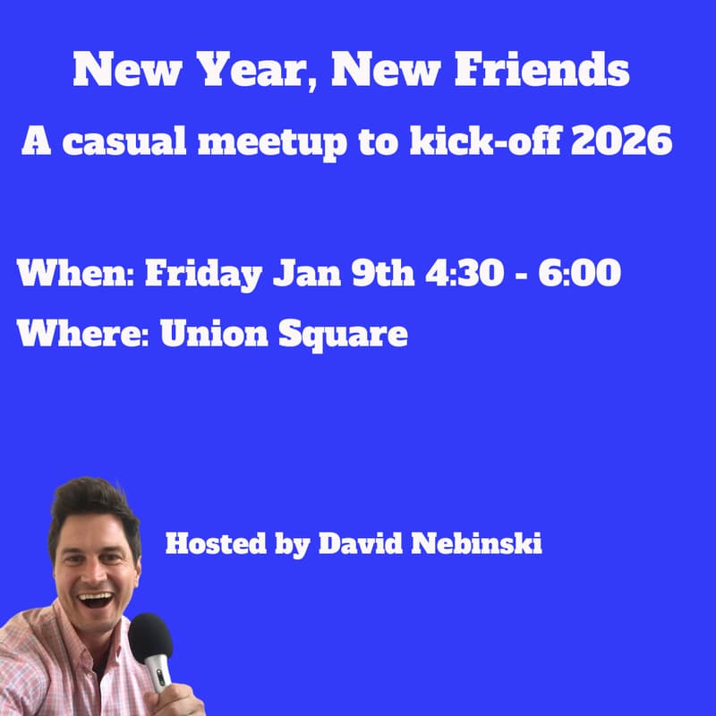 Cover Image for New Year, New Friends (Fri Jan 9th)