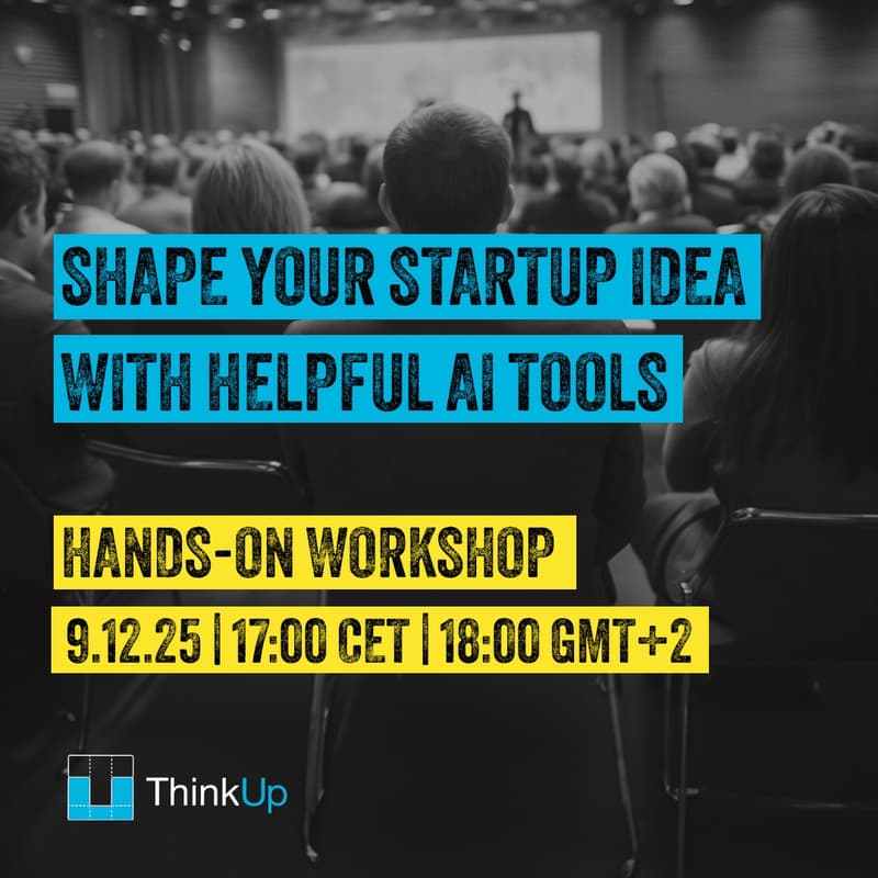 Cover Image for Shape Your Startup Idea: Hands-On Workshop With Helpful AI Tools