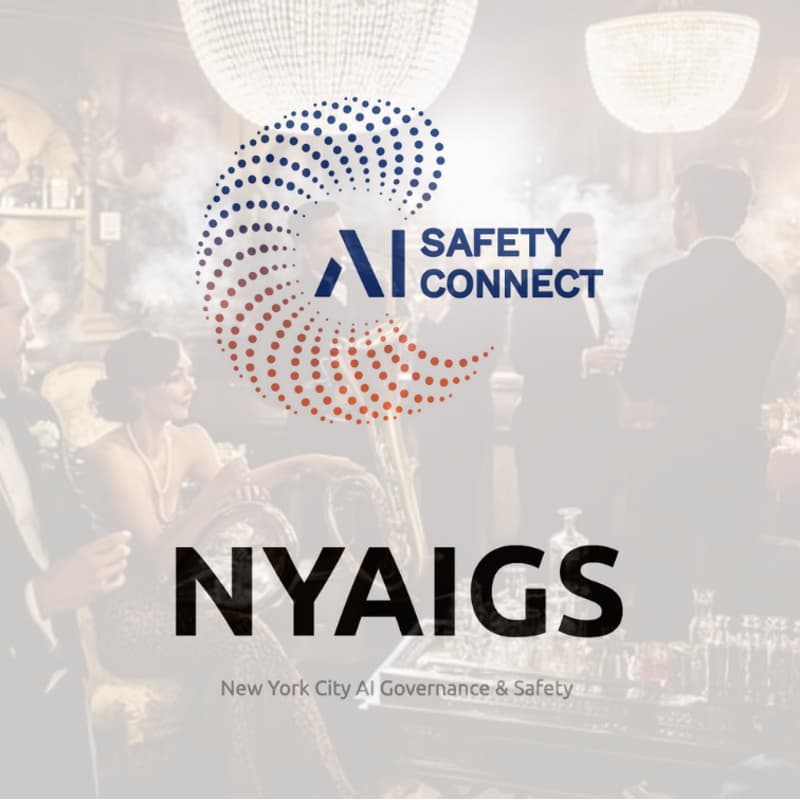 Cover Image for UNGA AI Week Closing Reception, organized by AI Safety Connect (AISC) x NYC AI Governance & Safety (NYAIGS)