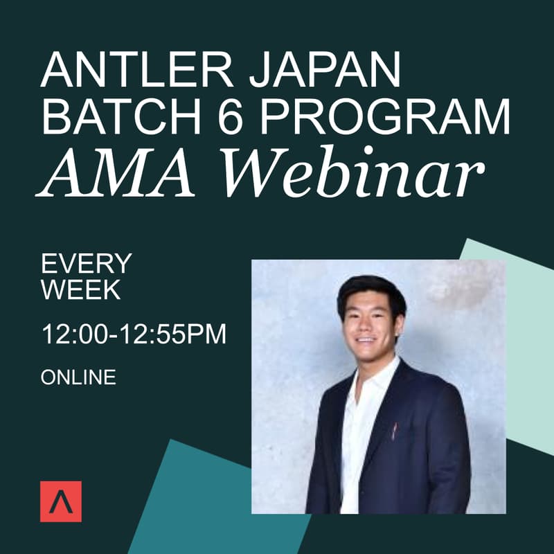 Cover Image for Antler Residency in Japan - Batch 6 | Weekly Ask-Me-Anything ONLINE