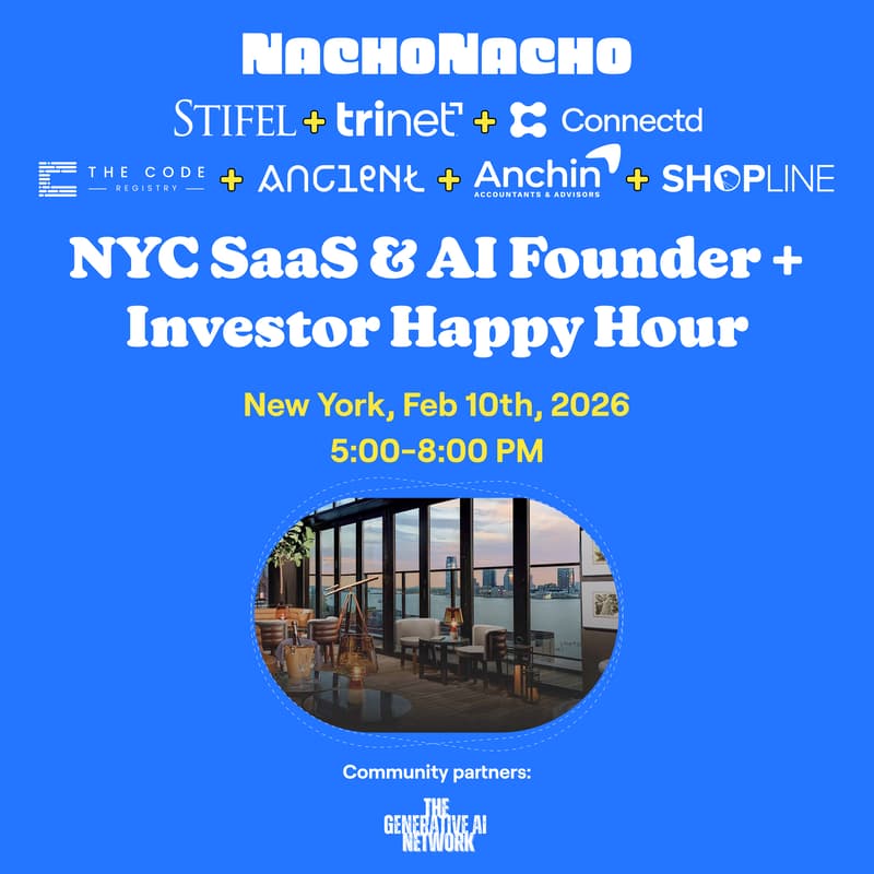 Cover Image for NachoTuesday: NYC SaaS & AI Founder + VC Happy Hour