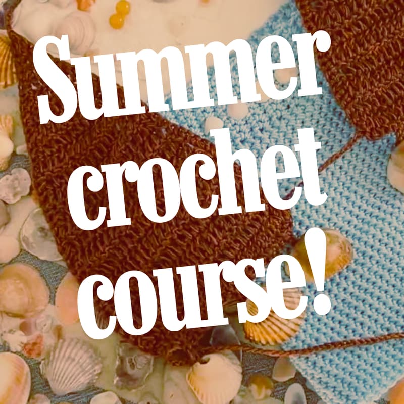 Cover Image for Summer Crochet Course - Wednesdays in July