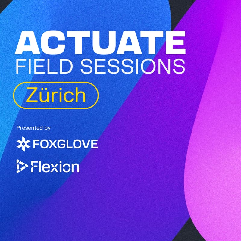 Cover Image for Actuate Field Session: Zürich
