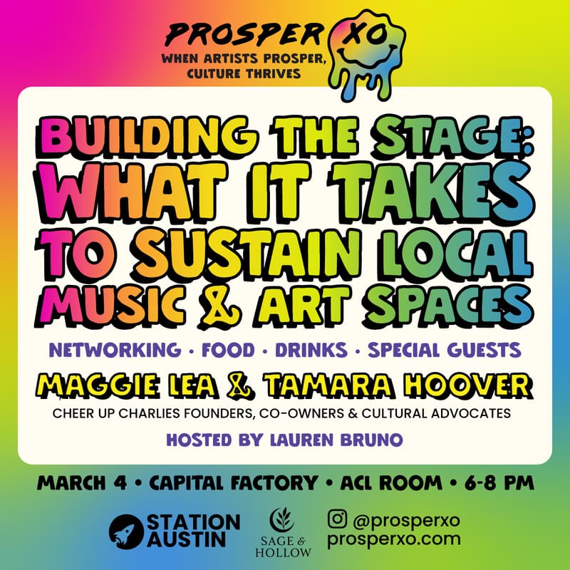 Cover Image for Prosper XO presents Building the Stage: What It Takes to Sustain Local Music & Art Spaces