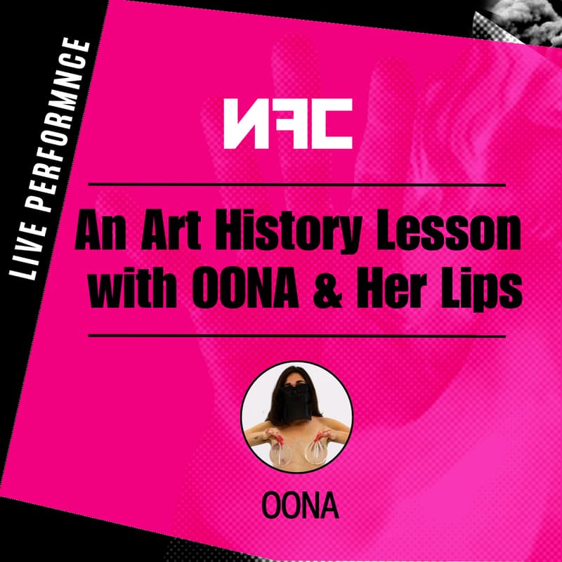 Cover Image for "An Art History Lesson with OONA & Her Lips" Live Performance by OONA